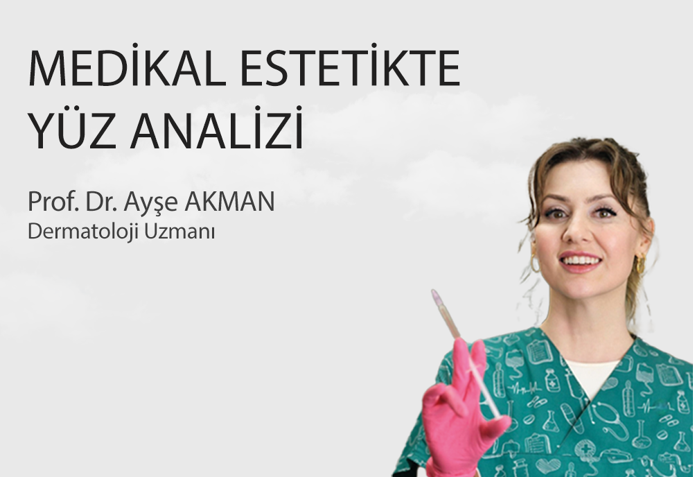 MEDİKAL ESTETİKTE YÜZ ANALİZİ